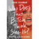 Who Does That Bitch Think She Is?: Doris Fish and the Rise of Drag