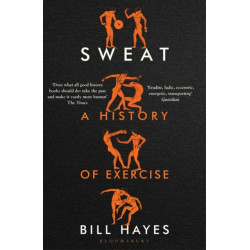Sweat: A History of Exercise