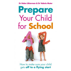 Prepare Your Child for School: How to make sure your child gets off to a flying start