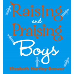 Raising and Praising Boys