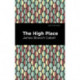 The High Place: A Comedy of Disenchantment