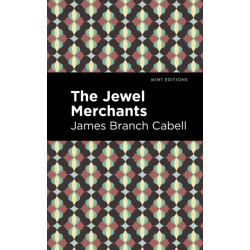 The Jewel Merchants: A Comedy in One Act