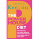 The Powerhouse Diet: The High-Raw Low-Grain Miracle for Radiant Health, Good Look s and a Great Body