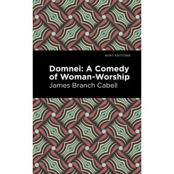 Domnei: A Comedy of Woman-Worship