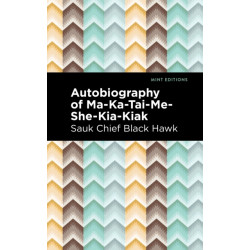 Autobiography of Ma-Ka-Tai-Me-She-Kia-Kiak
