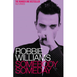 Robbie Williams: Somebody Someday