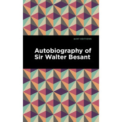 Autobiography of Sir Walter Besant
