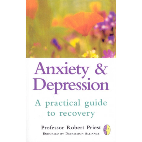 Anxiety & Depression: A Practical Guide to Recovery