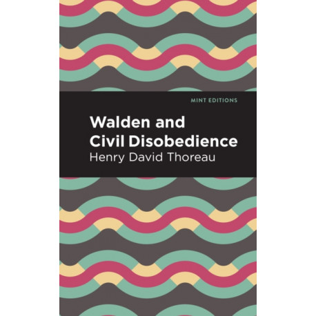 Walden and Civil Disobedience