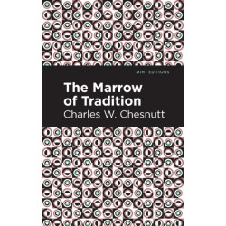 The Marrow of Tradition