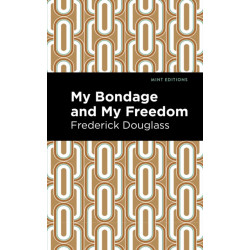 My Bondage and My Freedom