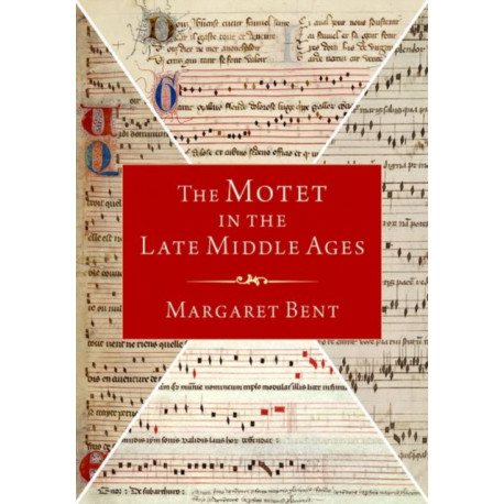 The Motet in the Late Middle Ages
