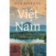 Viet Nam: A History from Earliest Times to the Present