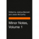 Minor Notes, Volume 1: Poems by a Slave- Visions of the Dusk- and Bronze: A Book of Verse