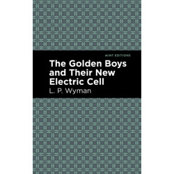 The Golden Boys and Their New Electric Cell