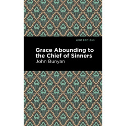 Grace Abounding to the Chief of Sinners