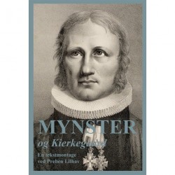 Mynster og Kierkegaard: en tekstmontage