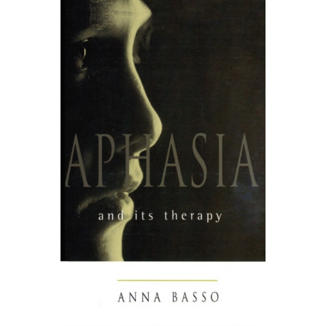 Aphasia and Its Therapy