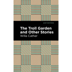 The Troll Garden And Other Stories