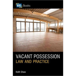 Vacant Possession: Law and Practice