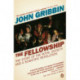 The Fellowship: The Story of the Royal Society and a Scientific Revolution