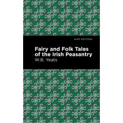 Fairy and Folk Tales of the Irish Peasantry