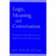 Logic, Meaning, and Conversation: Semantical Underdeterminacy, Implicature, and their Interface