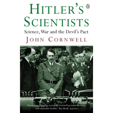 Hitler's Scientists: Science, War and the Devil's Pact