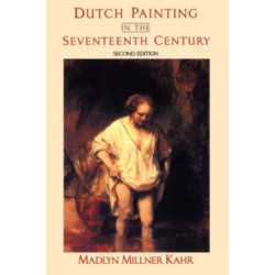 Dutch Painting In The Seventeenth Century: Second Edition