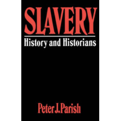Slavery: History And Historians