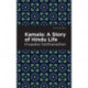 Kamala: A Story of Hindu Life