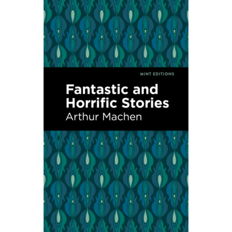 Fantastic and Horrific Stories