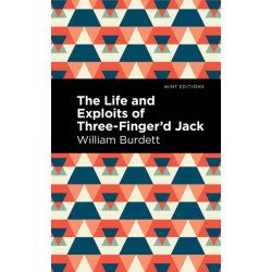 The Life and Exploits of Three-Finger'd Jack