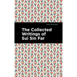 The Collected Writings of Sui Sin Far