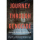 Journey through Genocide: Stories of Survivors and the Dead