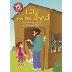 Reading Champion: Lily and the Shed: Independent Reading Red 2