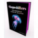 Shapeshifters: The Wondrous World of Jellyfish