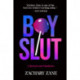Boyslut: A Memoir and Manifesto