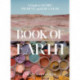 Book of Earth: A Guide to Ochre, Pigment, and Raw Color