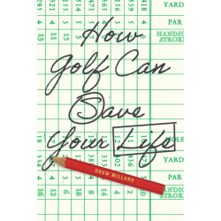 How Golf Can Save Your Life