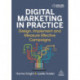 Digital Marketing in Practice: Design, Implement and Measure Effective Campaigns
