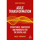Agile Transformation: Structures, Processes and Mindsets for the Digital Age