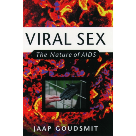 Viral Sex: The Nature of AIDS