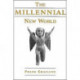 The Millennial New World