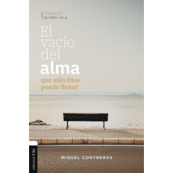 El Vacio del Alma Que Solo Dios Puede Llenar