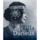 Tilla Durieux: A Witness to a Century and Her Roles