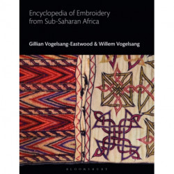 Encyclopedia of Embroidery from Sub-Saharan Africa