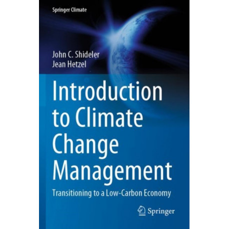 Introduction to Climate Change Management: Transitioning to a Low-Carbon Economy