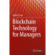 Blockchain Technology for Managers