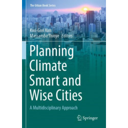Planning Climate Smart and Wise Cities: A Multidisciplinary Approach